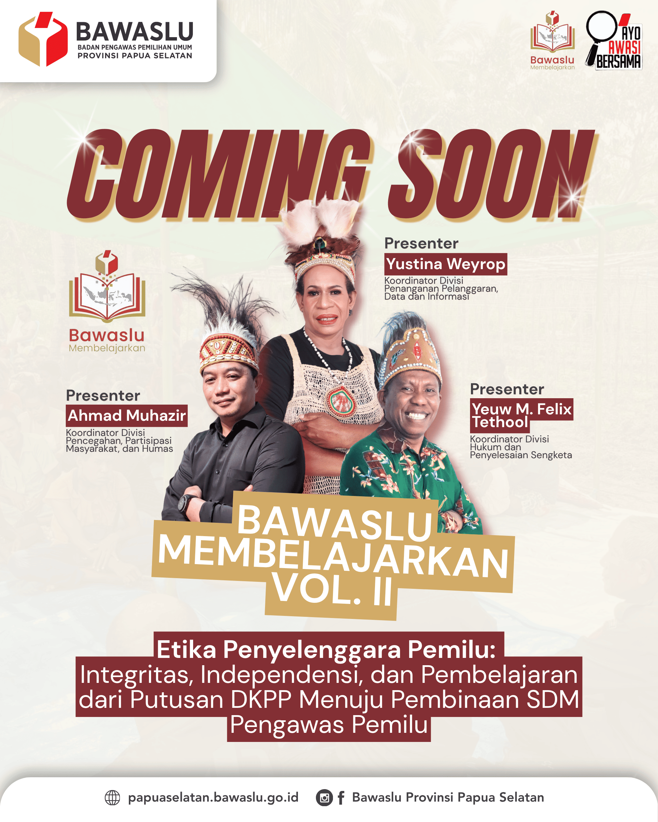 Bawaslu Papua Selatan Ikut Program Bawaslu Membelajarkan Volume 2, Angkat Topik Etika Penyelenggara Pemilu